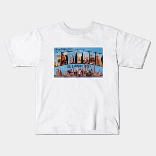 Greetings from New York, The Empire City - Vintage Large Letter Postcard Kids T-Shirt
